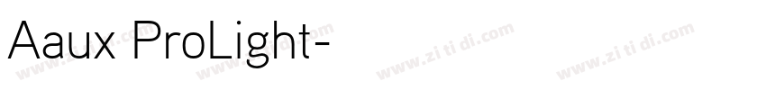 Aaux ProLight字体转换 Aaux ProLight字体转换